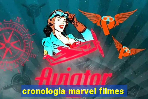 cronologia marvel filmes